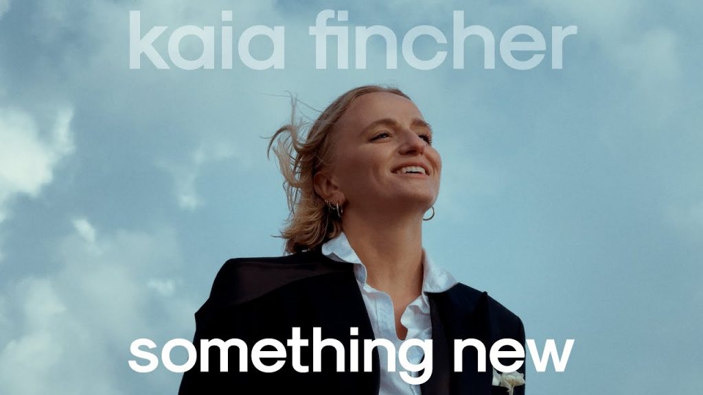 Debütsingle „Something New“ von Kaia Fincher